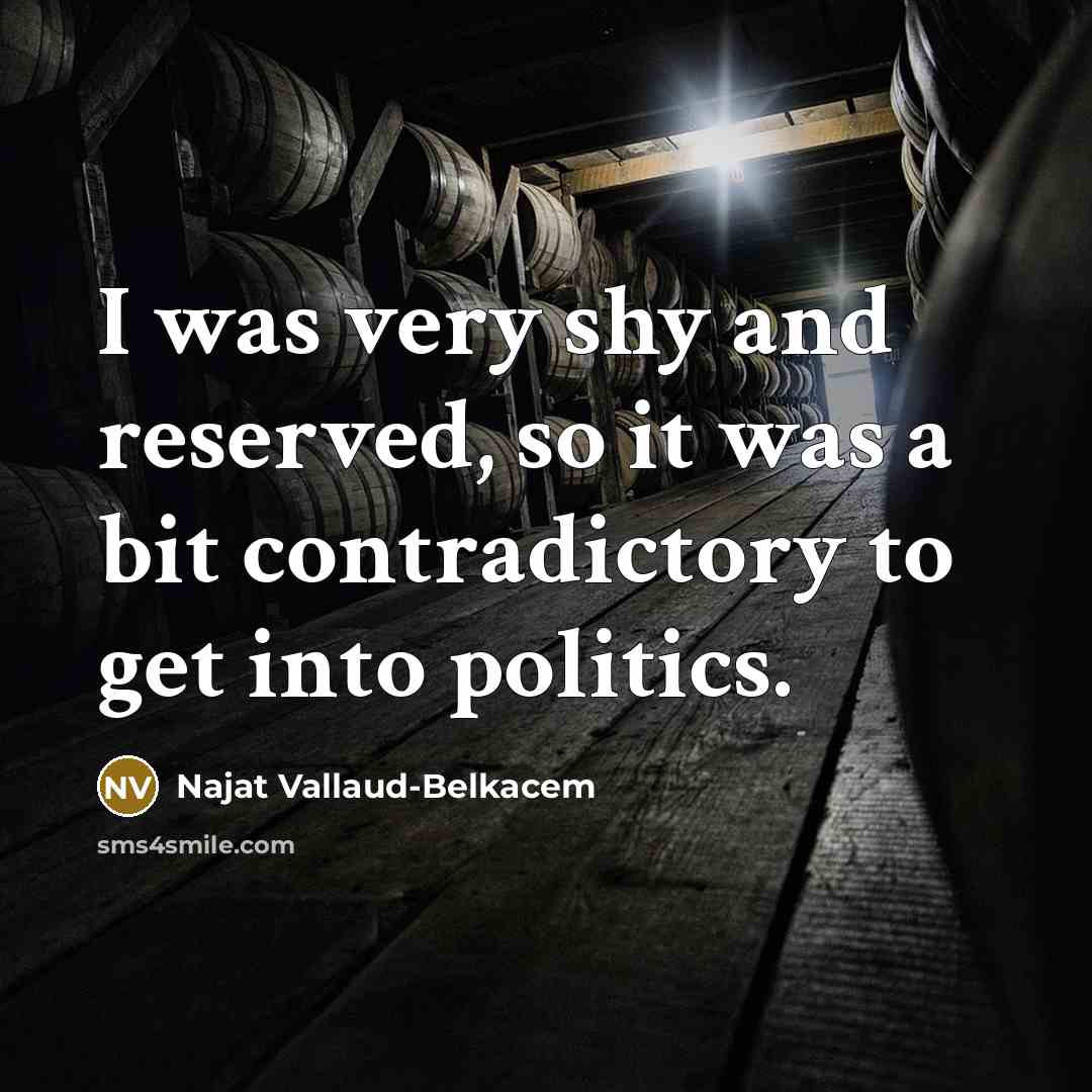 “I was very shy and reserved, so it was a…” quote by Najat Vallaud-Belkacem
