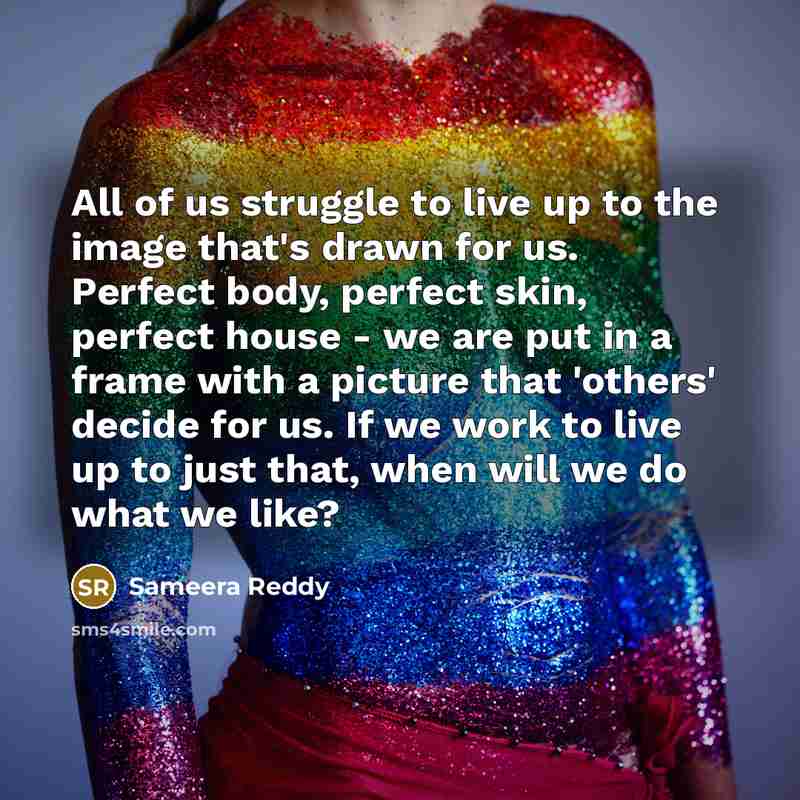 “All of us struggle to live up to the image…” quote by Sameera Reddy