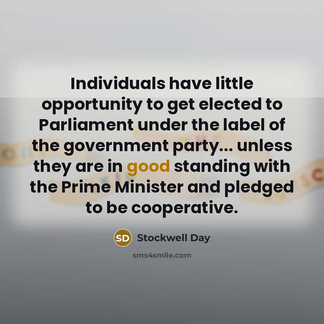 “Individuals have little opportunity to get elected to Parliament under…” quote by Stockwell Day