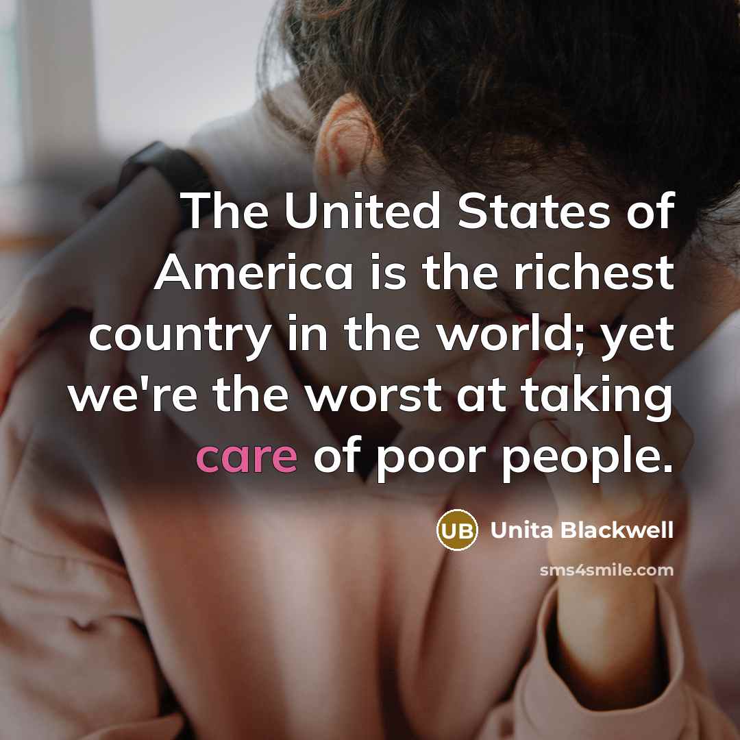 “The United States of America is the richest country in…” quote by Unita Blackwell