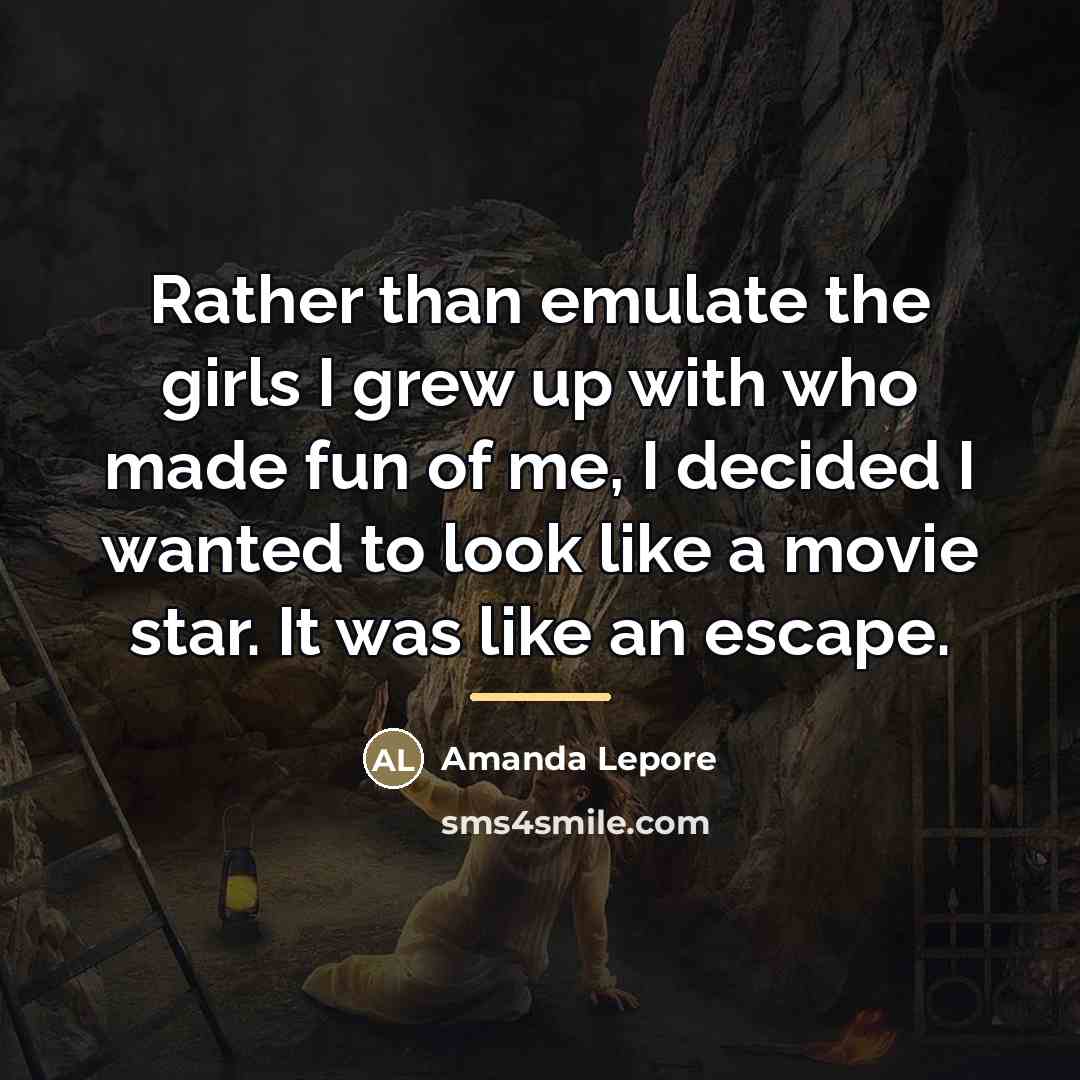 “Rather than emulate the girls I grew up with who…” quote by Amanda Lepore