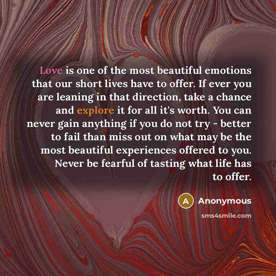 “Love is one of the most beautiful emotions that our…” quote by Anonymous