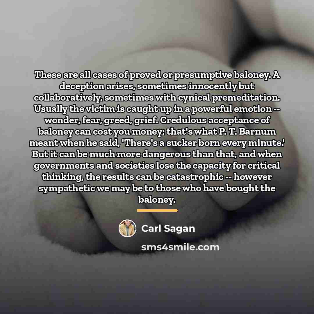 “These are all cases of proved or presumptive baloney. A…” quote by Carl Sagan