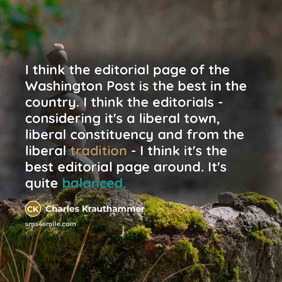 “I think the editorial page of the Washington Post is…” quote by Charles Krauthammer