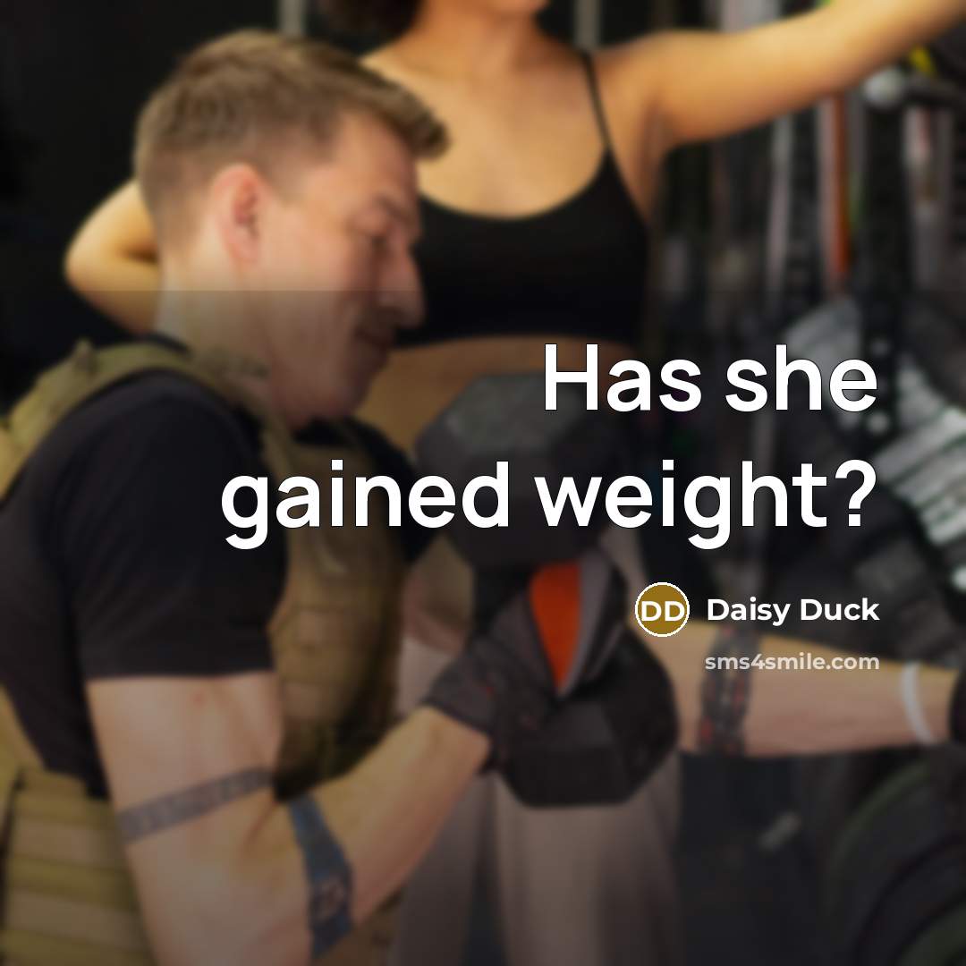 “Has she gained weight?” quote by Daisy Duck