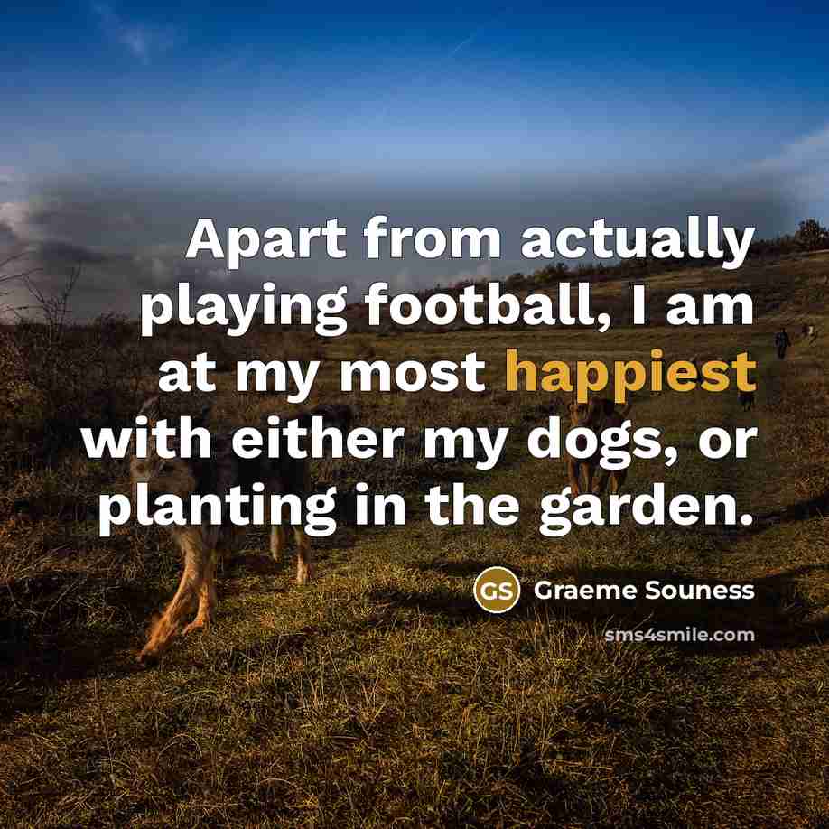 “Apart from actually playing football, I am at my most…” quote by Graeme Souness