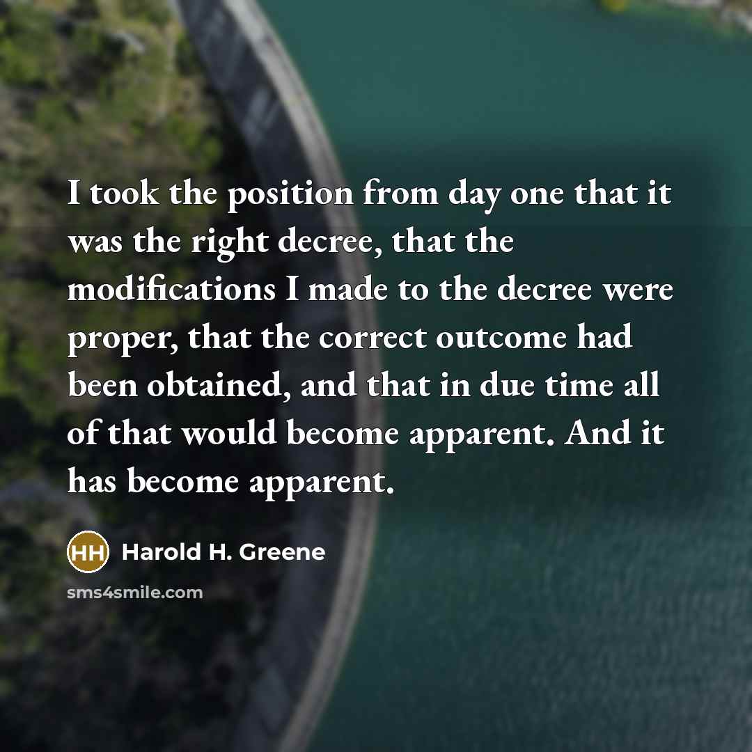 “I took the position from day one that it was…” quote by Harold H. Greene