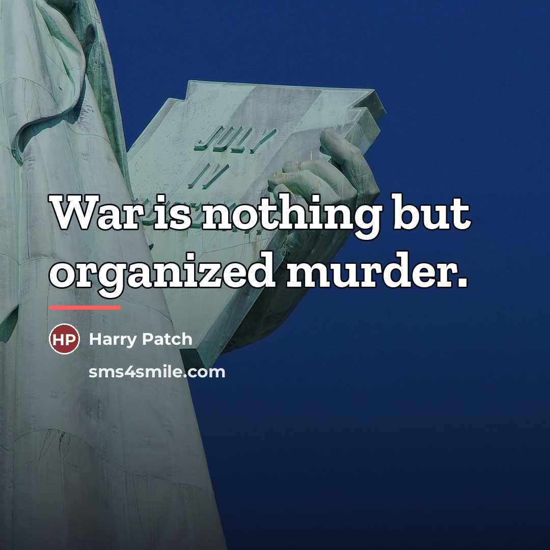 “War is nothing but organized murder.…” quote by Harry Patch