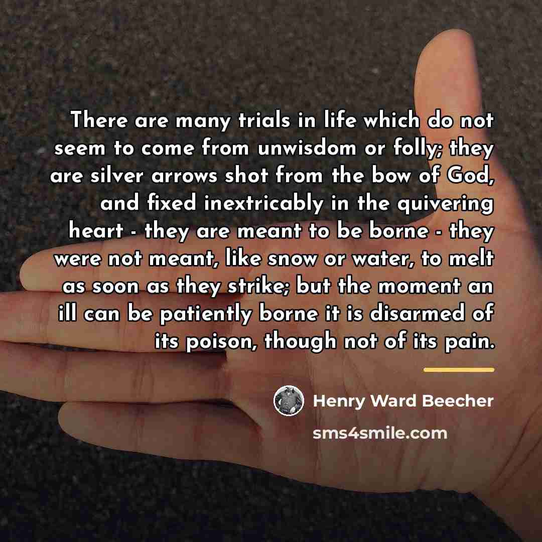 “There are many trials in life which do not seem…” quote by Henry Ward Beecher