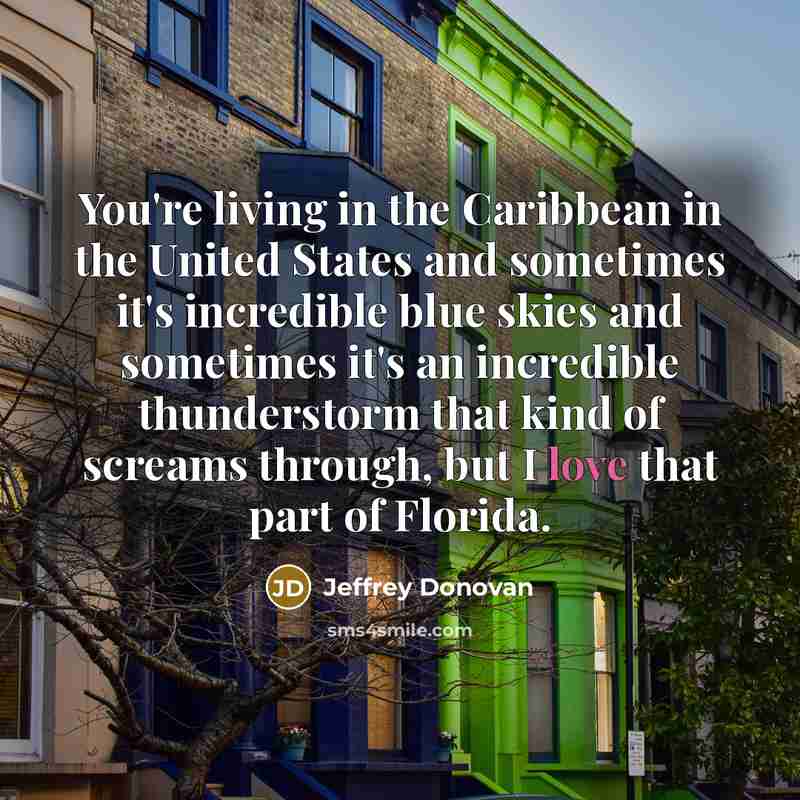 “You're living in the Caribbean in the United States and…” quote by Jeffrey Donovan