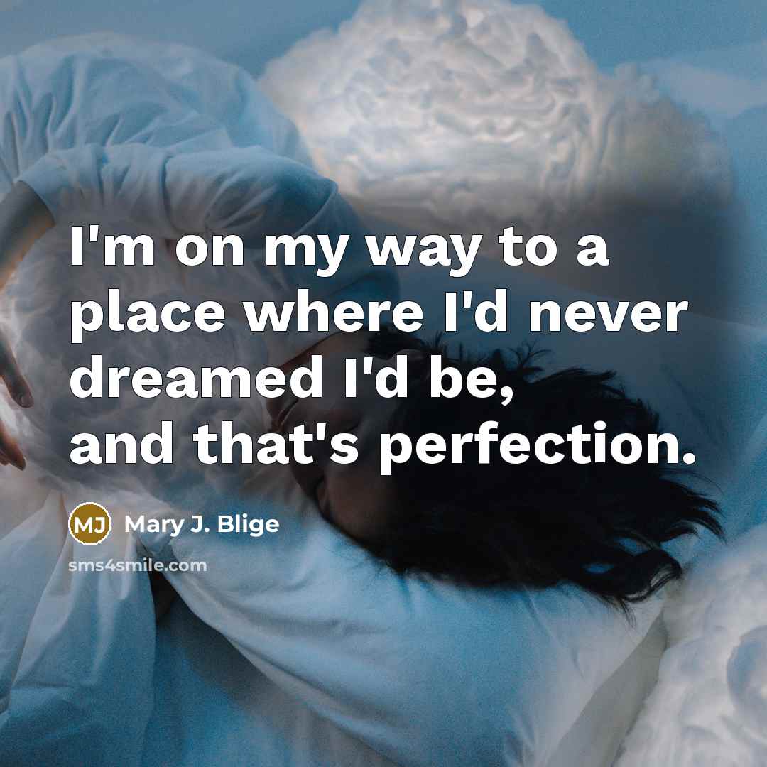 “I'm on my way to a place where I'd never…” quote by Mary J. Blige