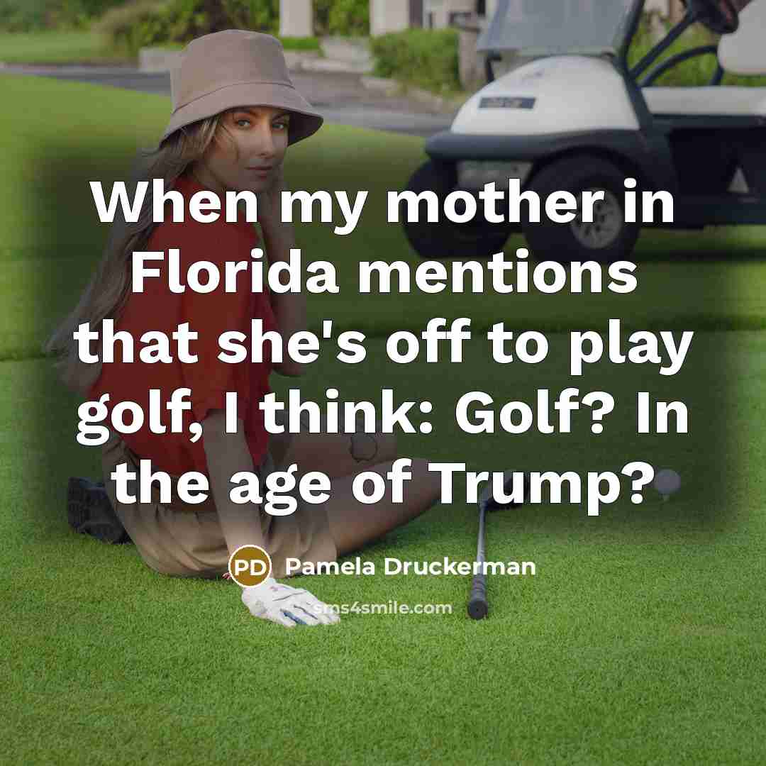 “When my mother in Florida mentions that she's off to…” quote by Pamela Druckerman