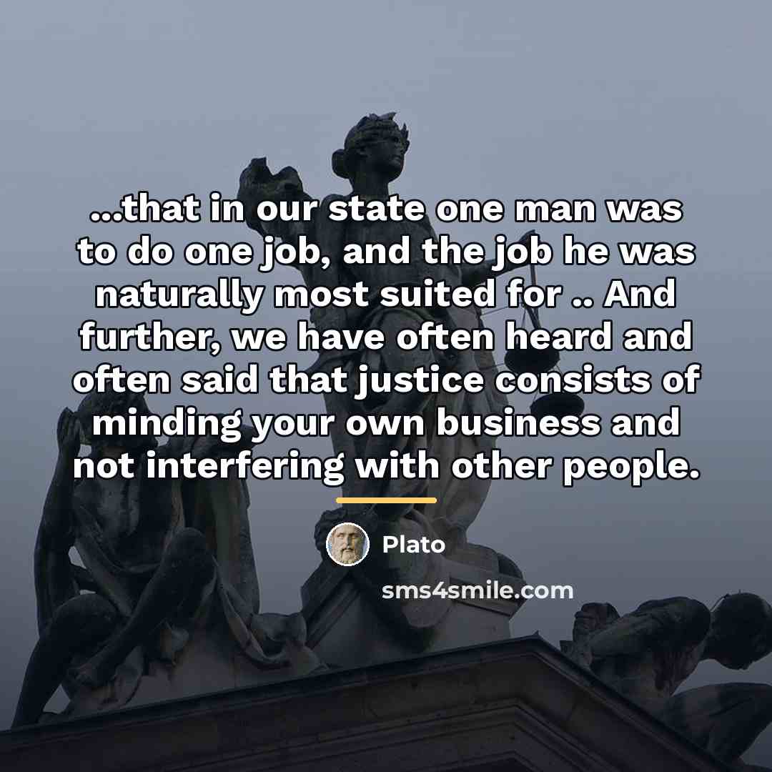 “...that in our state one man was to do one…” quote by Plato