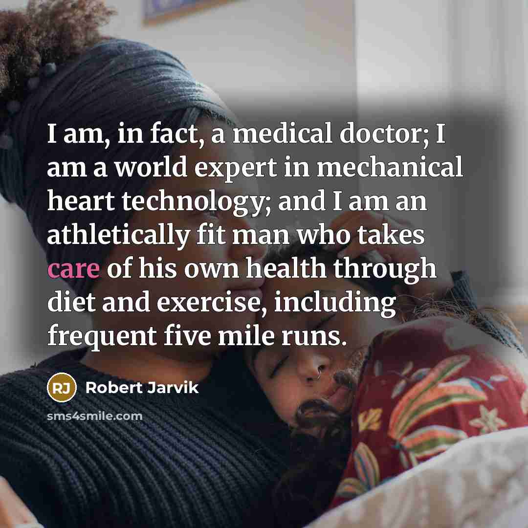 “I am, in fact, a medical doctor; I am a…” quote by Robert Jarvik