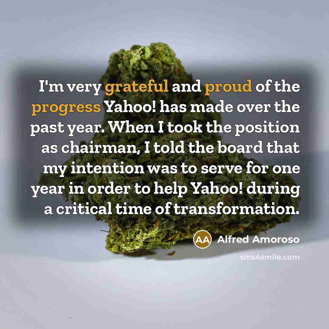 “I'm very grateful and proud of the progress Yahoo! has…” quote by Alfred Amoroso