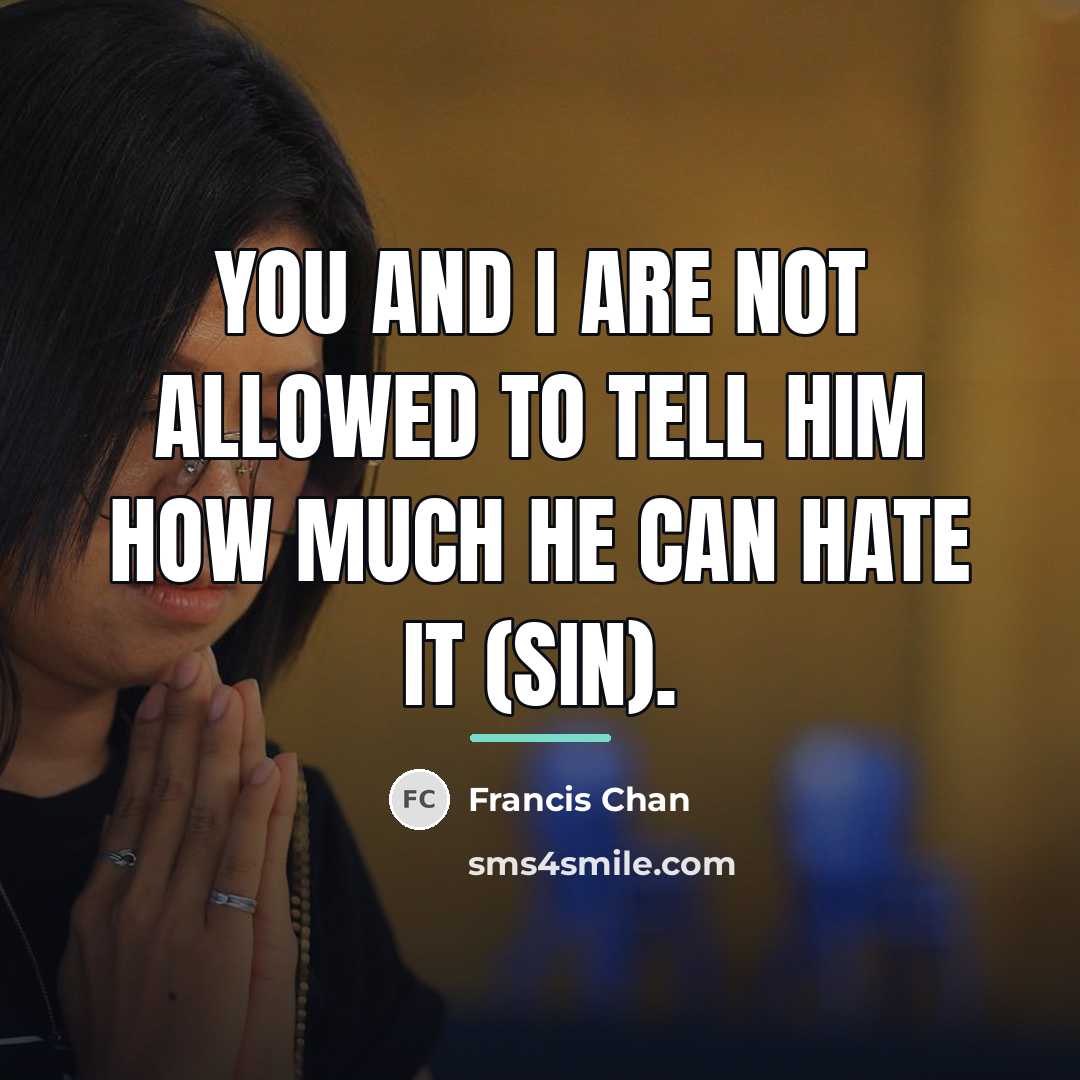 “You and I are not allowed to tell Him how…” quote by Francis Chan