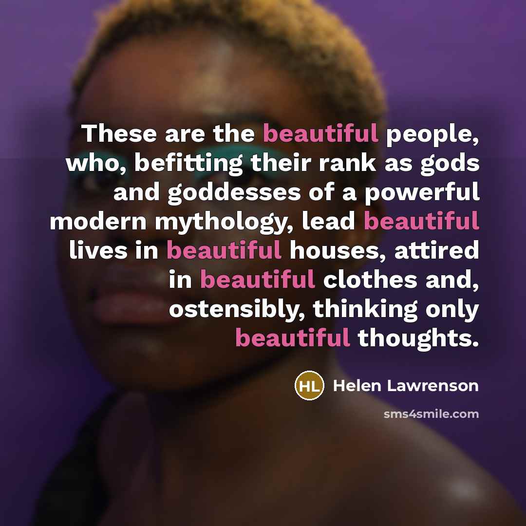 “These are the beautiful people, who, befitting their rank as…” quote by Helen Lawrenson