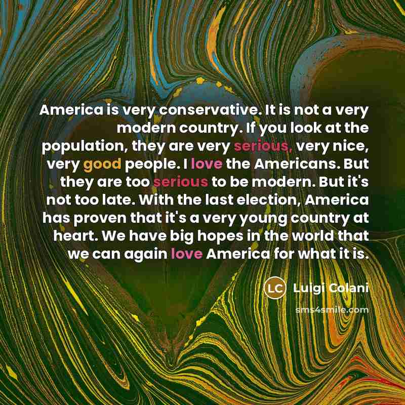 “America is very conservative. It is not a very modern…” quote by Luigi Colani