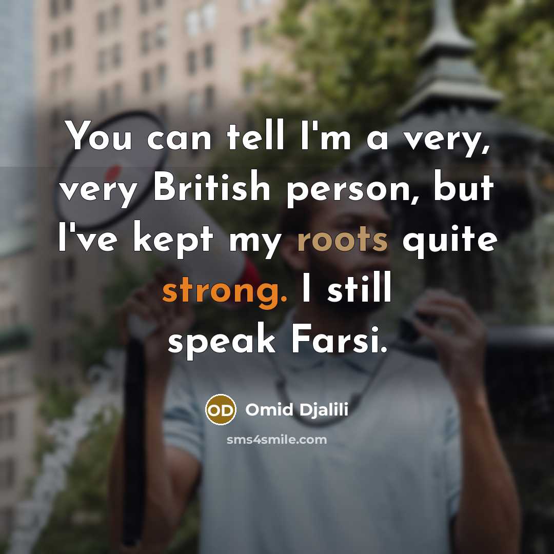 “You can tell I'm a very, very British person, but…” quote by Omid Djalili