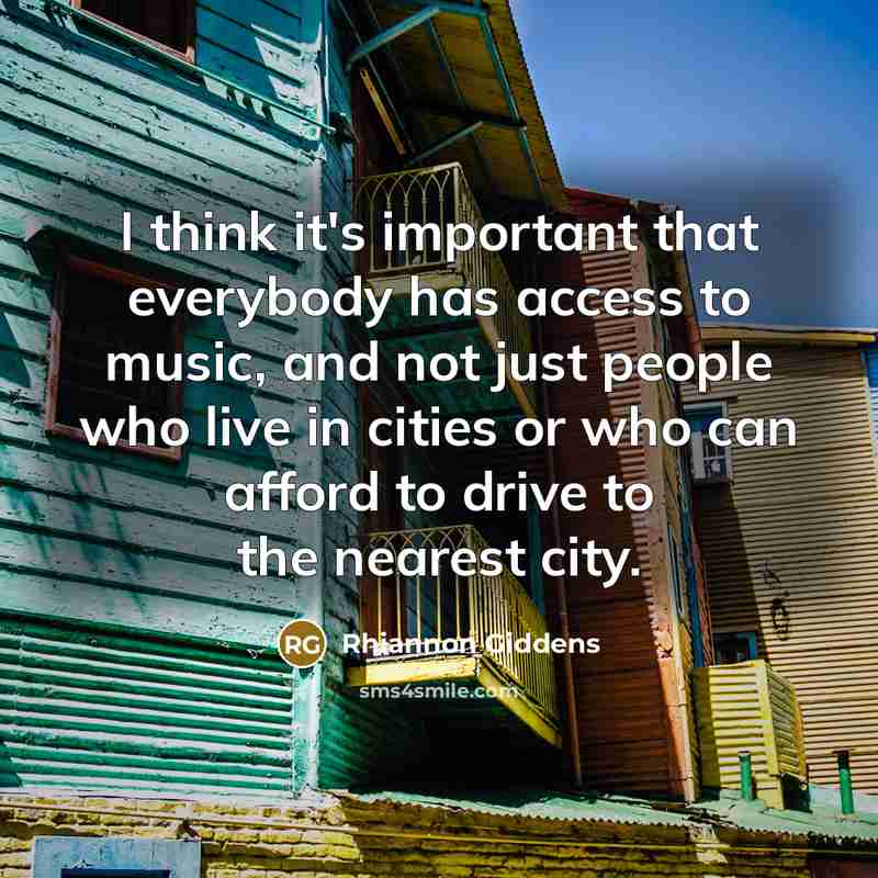 “I think it's important that everybody has access to music,…” quote by Rhiannon Giddens
