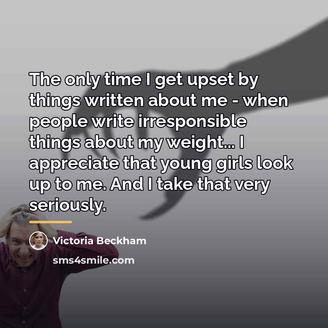 “The only time I get upset by things written about…” quote by Victoria Beckham