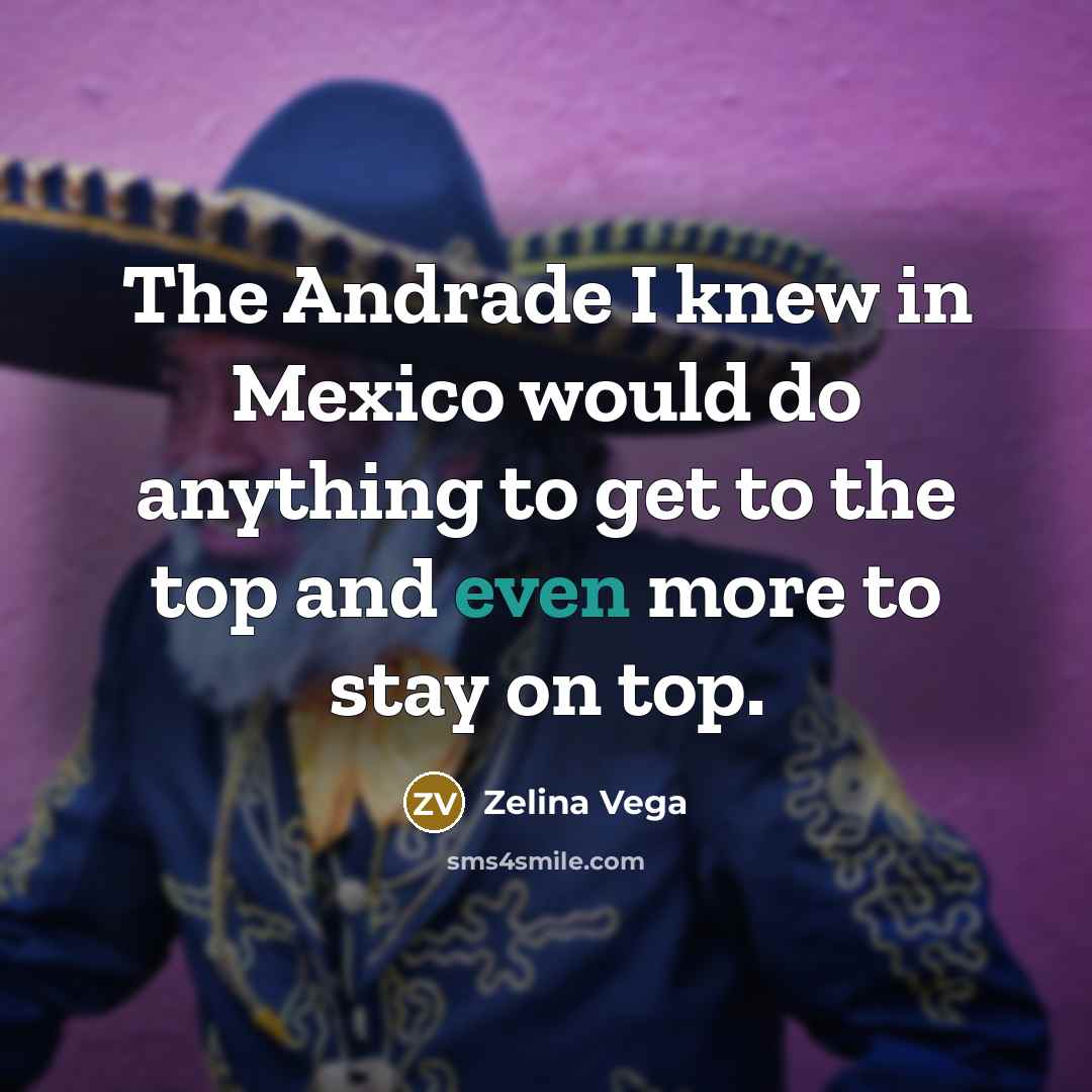 “The Andrade I knew in Mexico would do anything to…” quote by Zelina Vega