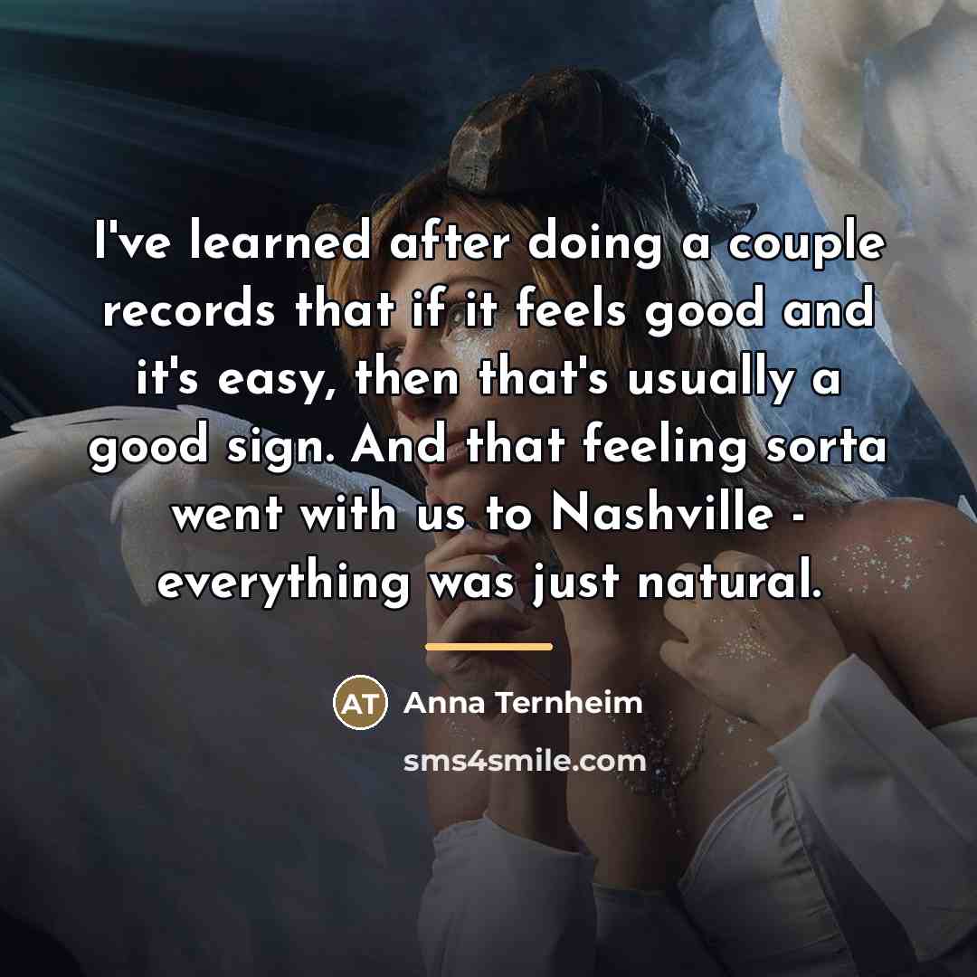 “I've learned after doing a couple records that if it…” quote by Anna Ternheim