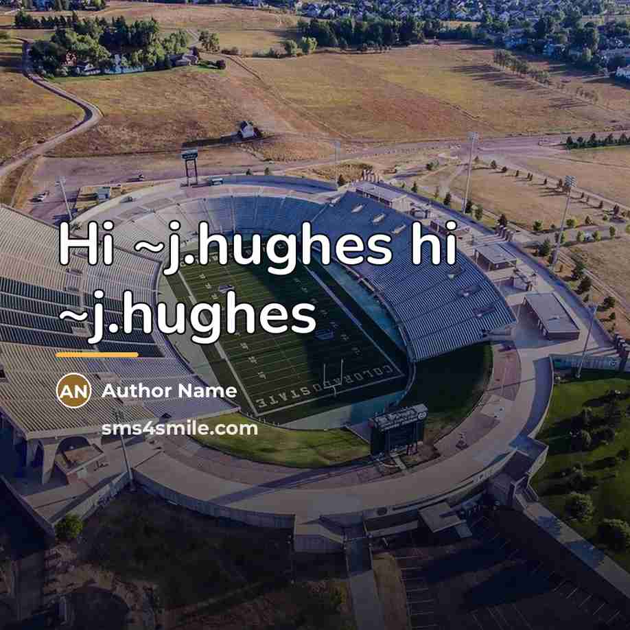 “Hi ~j.hughes hi ~j.hughes…” quote by Author Name