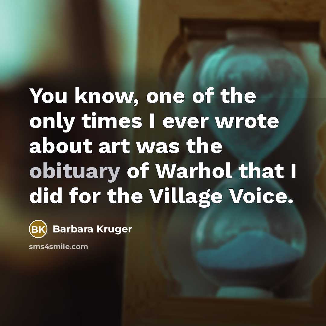 “You know, one of the only times I ever wrote…” quote by Barbara Kruger