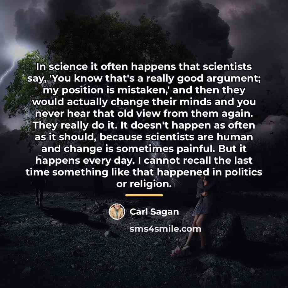 “In science it often happens that scientists say, 'You know…” quote by Carl Sagan