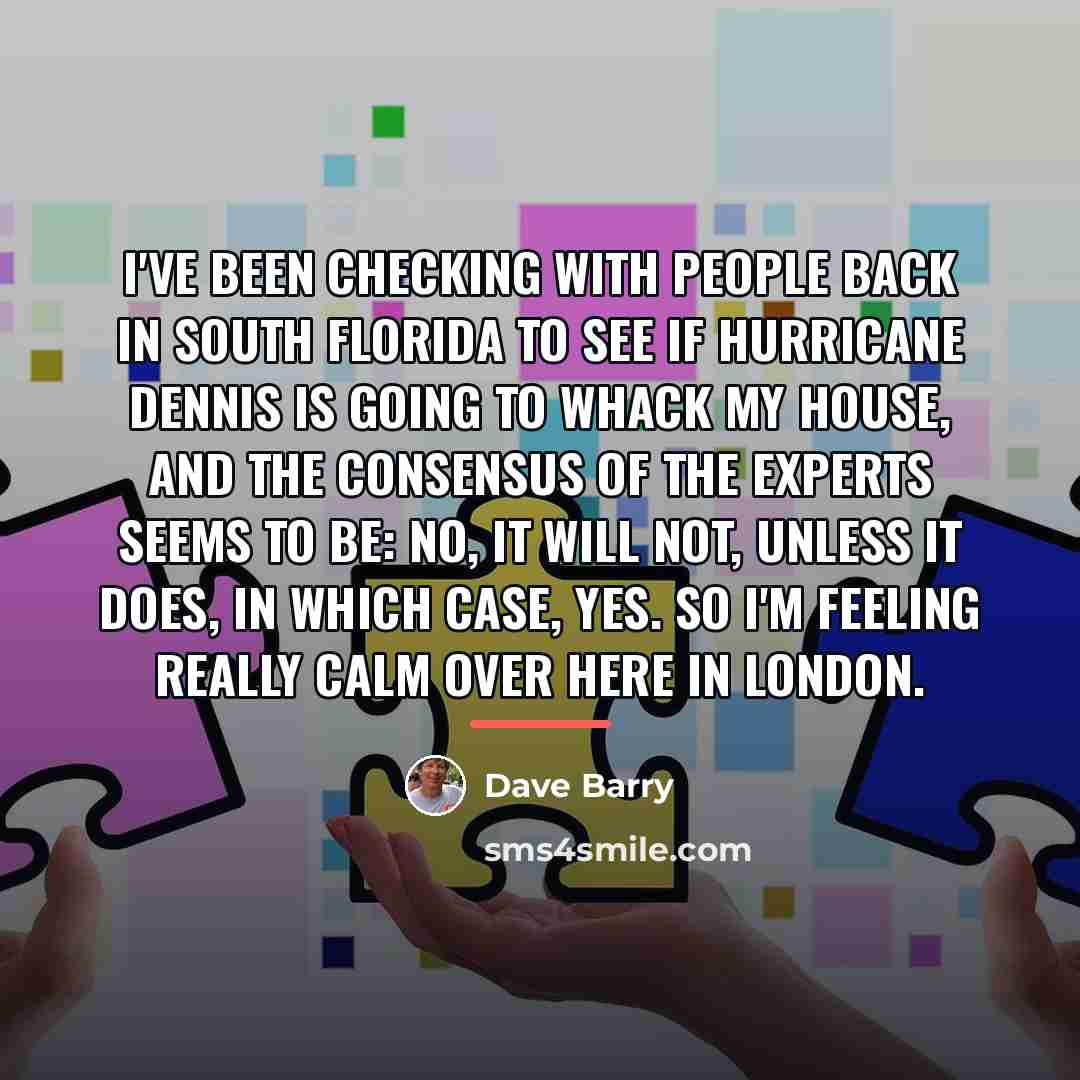 “I've been checking with people back in South Florida to…” quote by Dave Barry