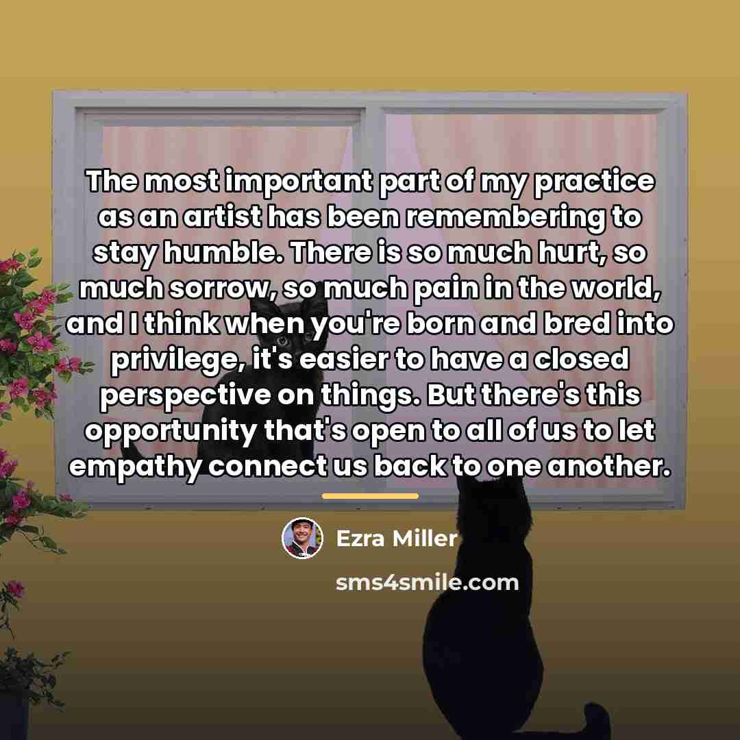 “The most important part of my practice as an artist…” quote by Ezra Miller