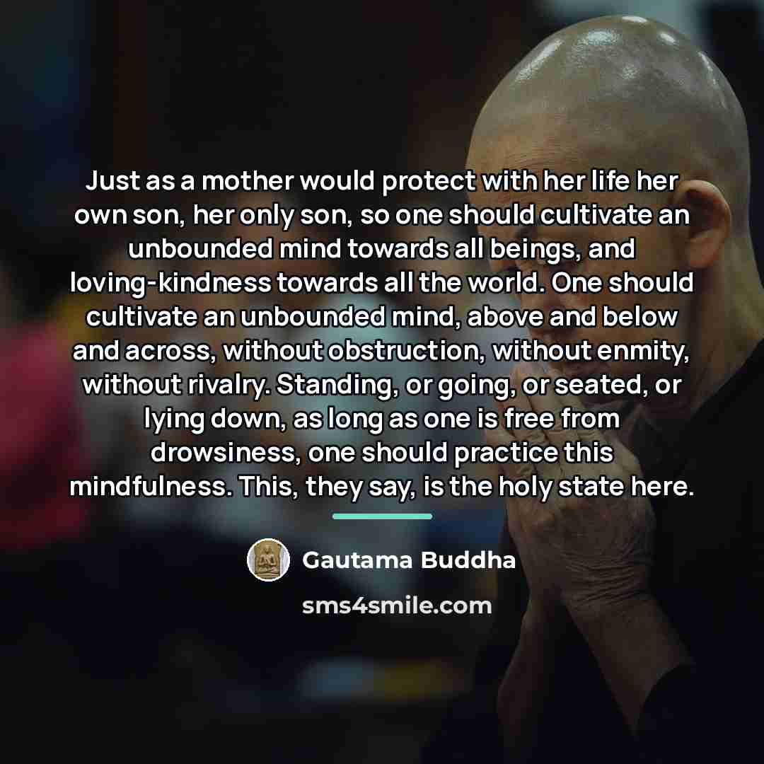“Just as a mother would protect with her life her…” quote by Gautama Buddha
