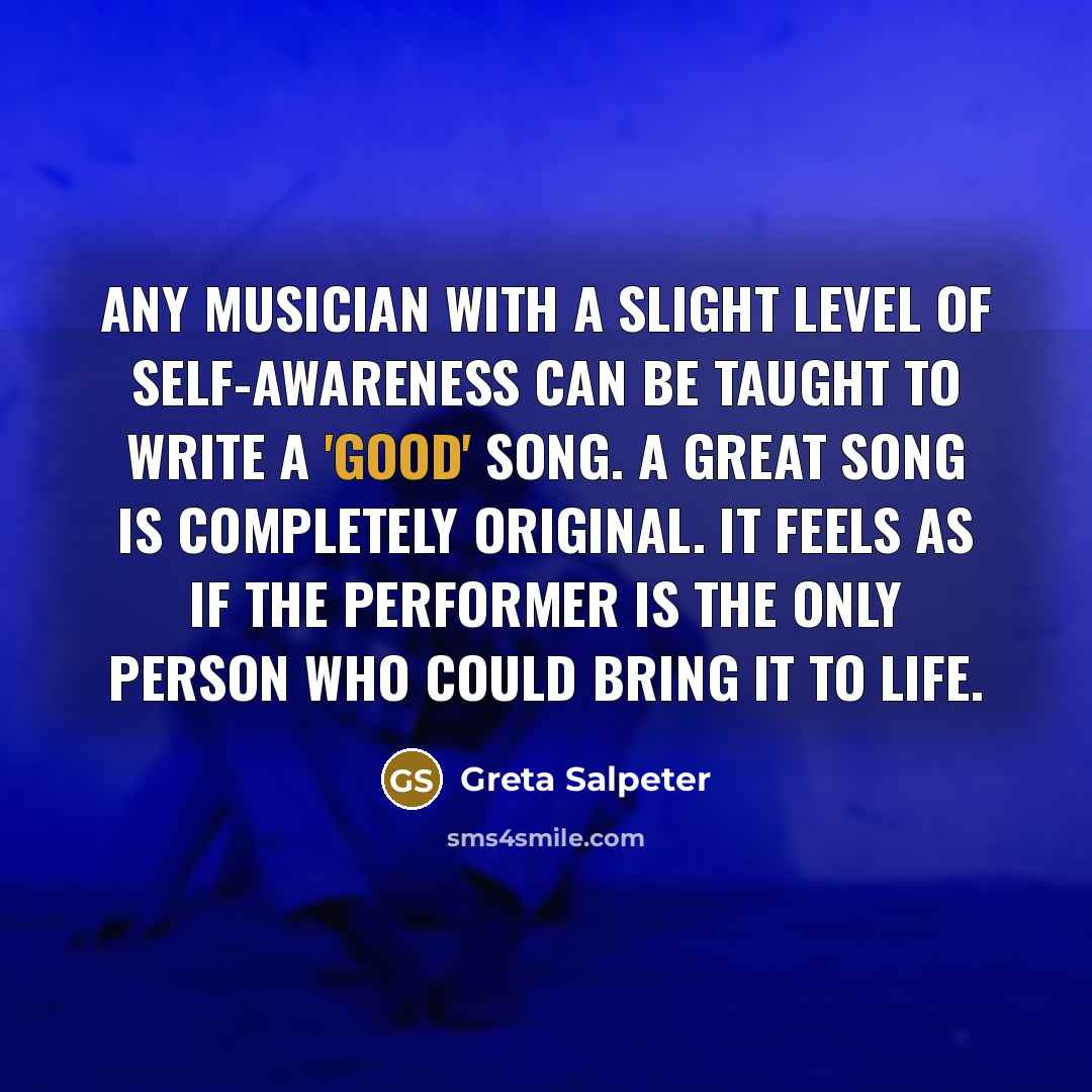 “Any musician with a slight level of self-awareness can be…” quote by Greta Salpeter