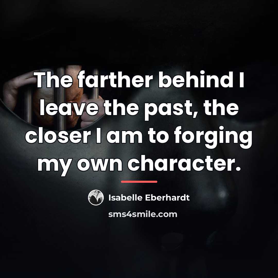 “The farther behind I leave the past, the closer I…” quote by Isabelle Eberhardt