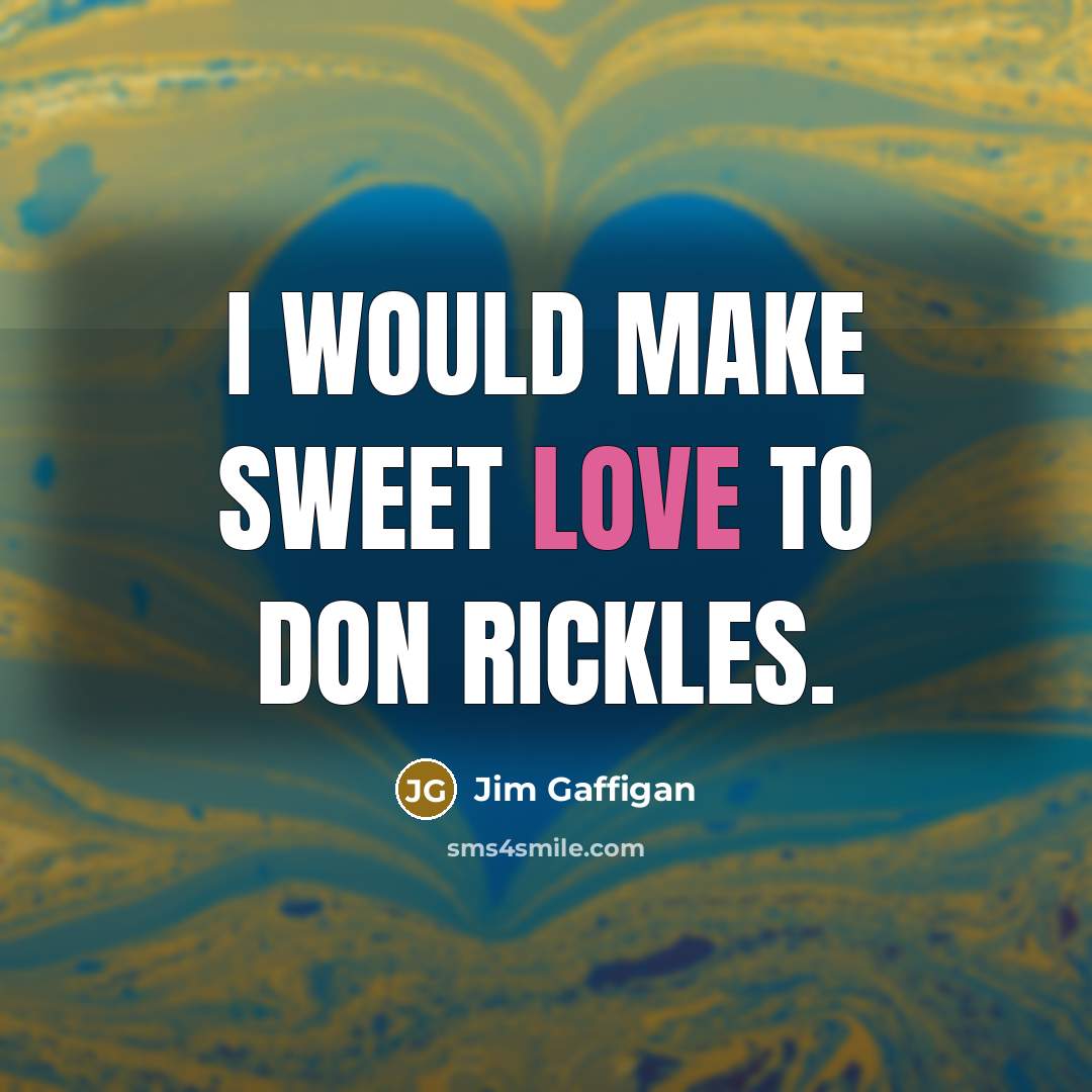 “I would make sweet love to Don Rickles.…” quote by Jim Gaffigan