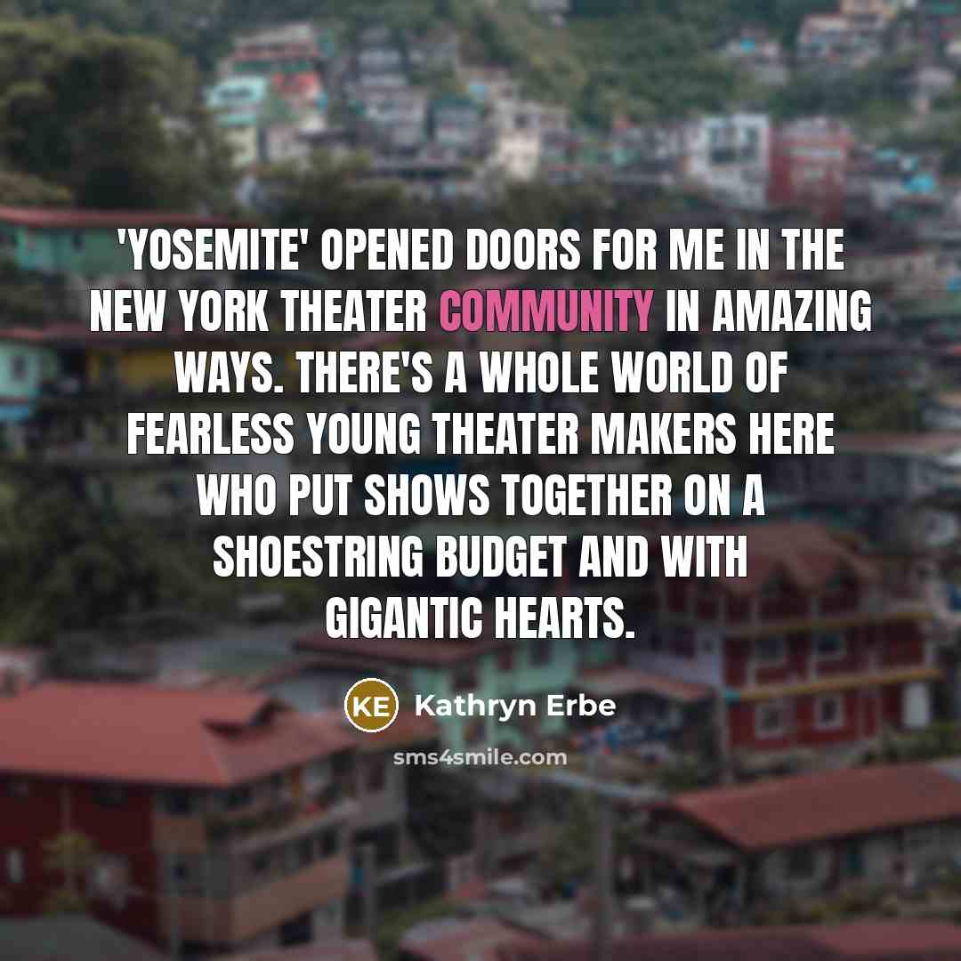 “'Yosemite' opened doors for me in the New York theater…” quote by Kathryn Erbe