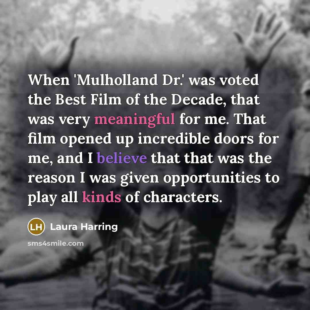 “When 'Mulholland Dr.' was voted the Best Film of the…” quote by Laura Harring