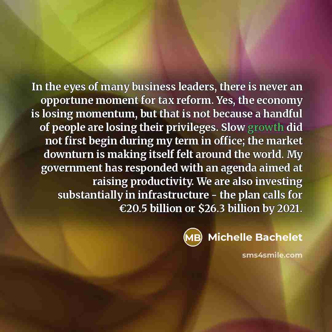 “In the eyes of many business leaders, there is never…” quote by Michelle Bachelet