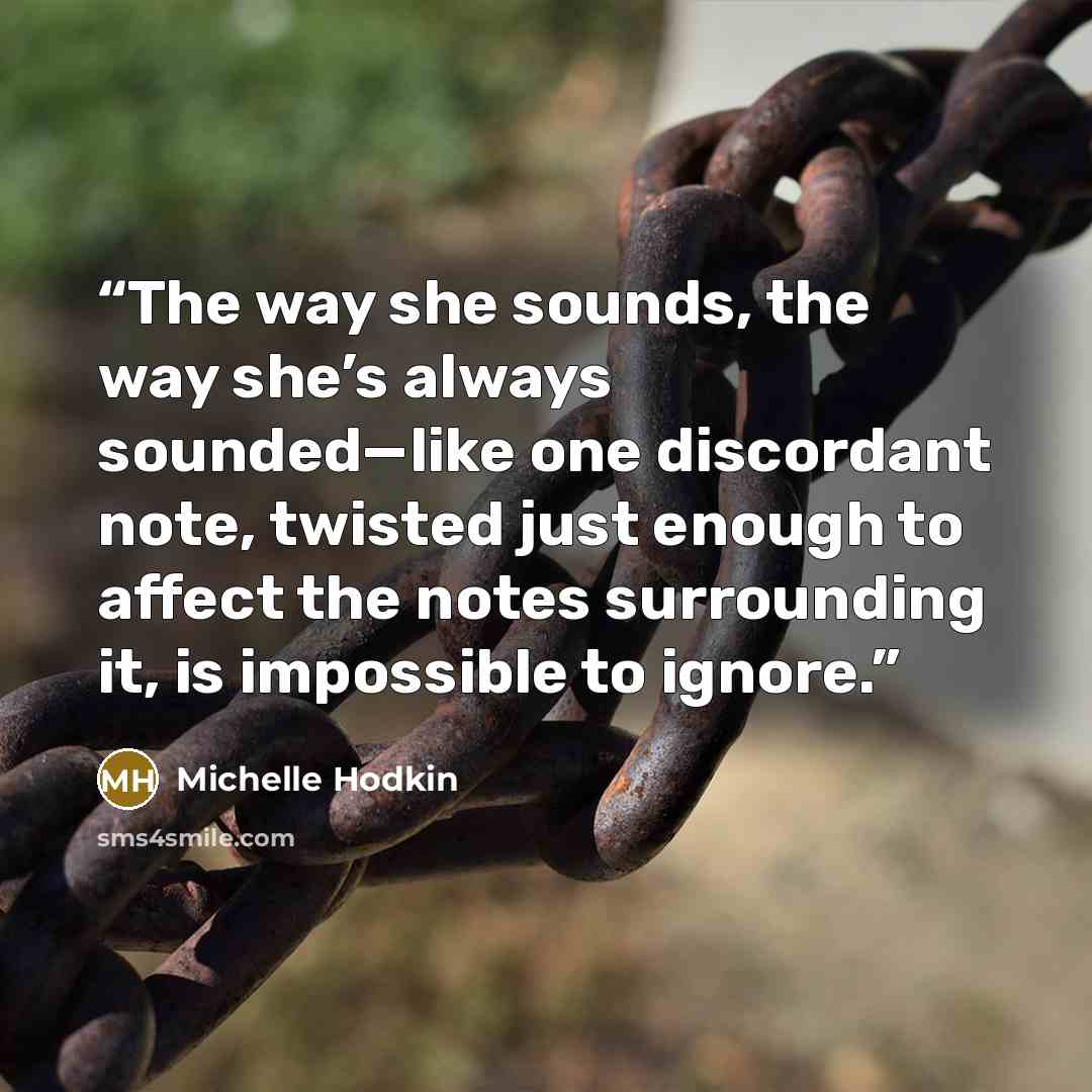 “The way she sounds, the way she’s always sounded—like one discordant note, twisted just enough to affect the notes surrounding it, is impossible to ignore.” quote by Michelle Hodkin