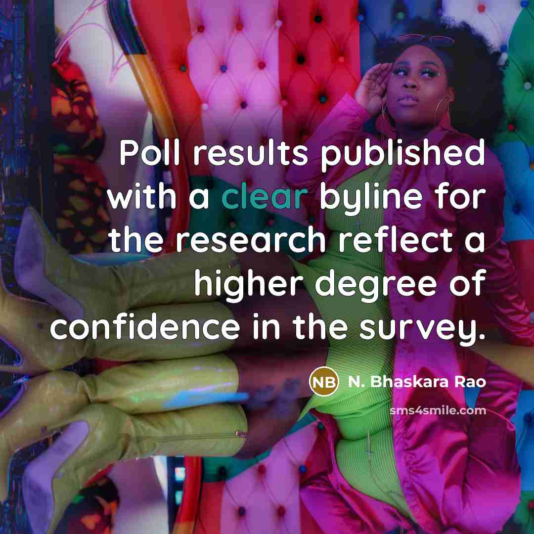 “Poll results published with a clear byline for the research…” quote by N. Bhaskara Rao