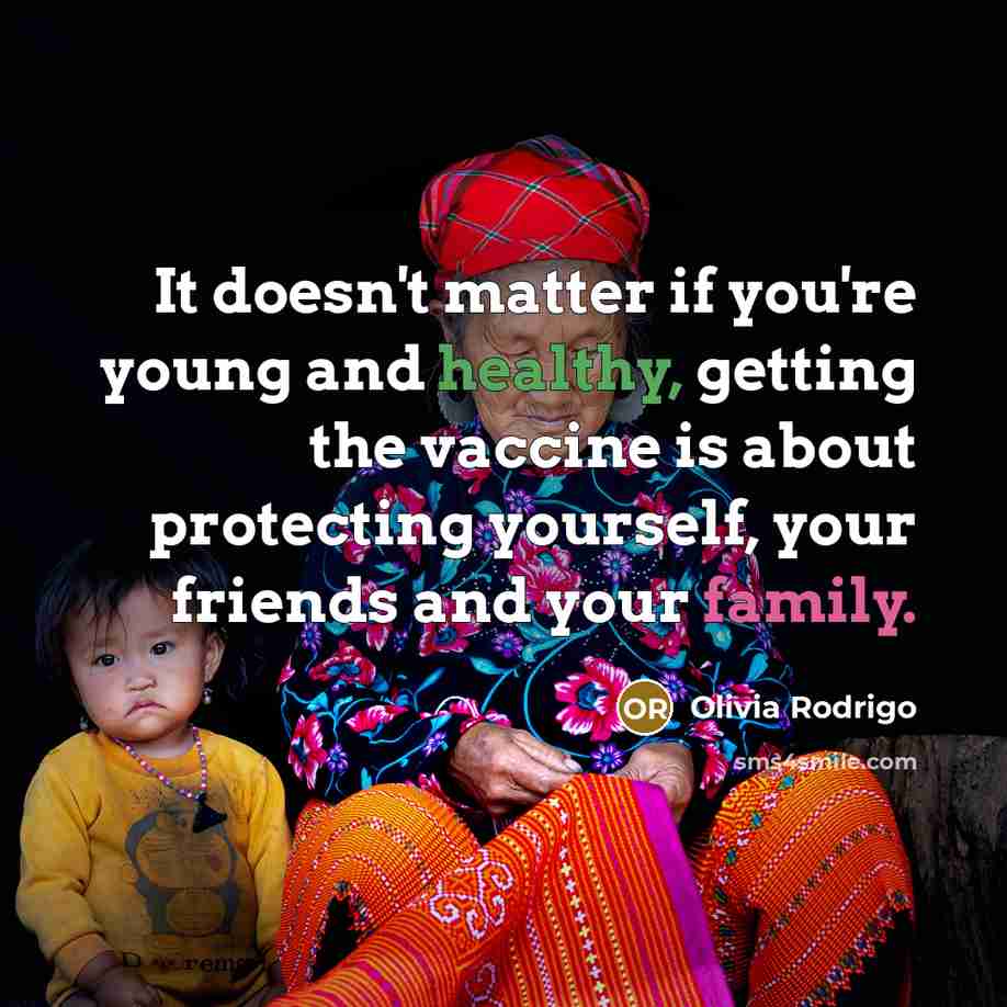 “It doesn't matter if you're young and healthy, getting the…” quote by Olivia Rodrigo