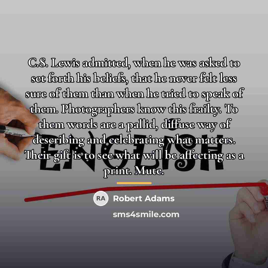 “C.S. Lewis admitted, when he was asked to set forth…” quote by Robert Adams