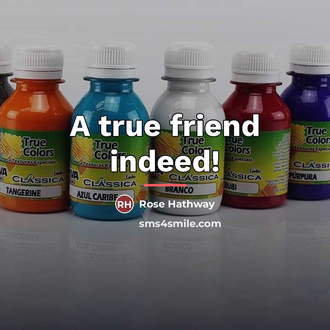 “A true friend indeed!…” quote by Rose Hathway