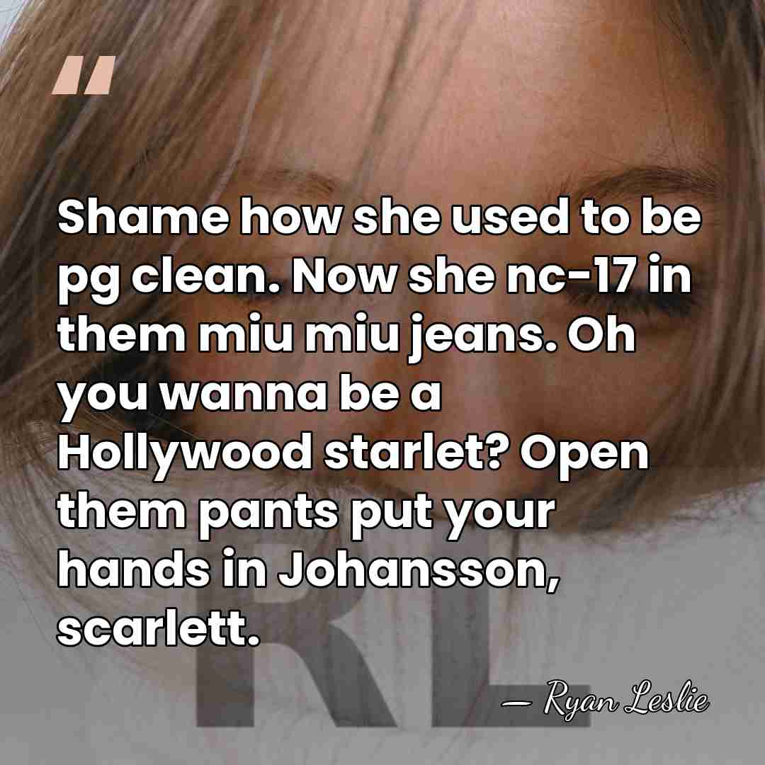 Shame how she used to be pg clean. Now she nc-17 in&hellip; - Ryan Leslie