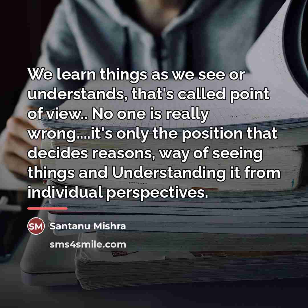 “We learn things as we see or understands, that's called…” quote by Santanu Mishra