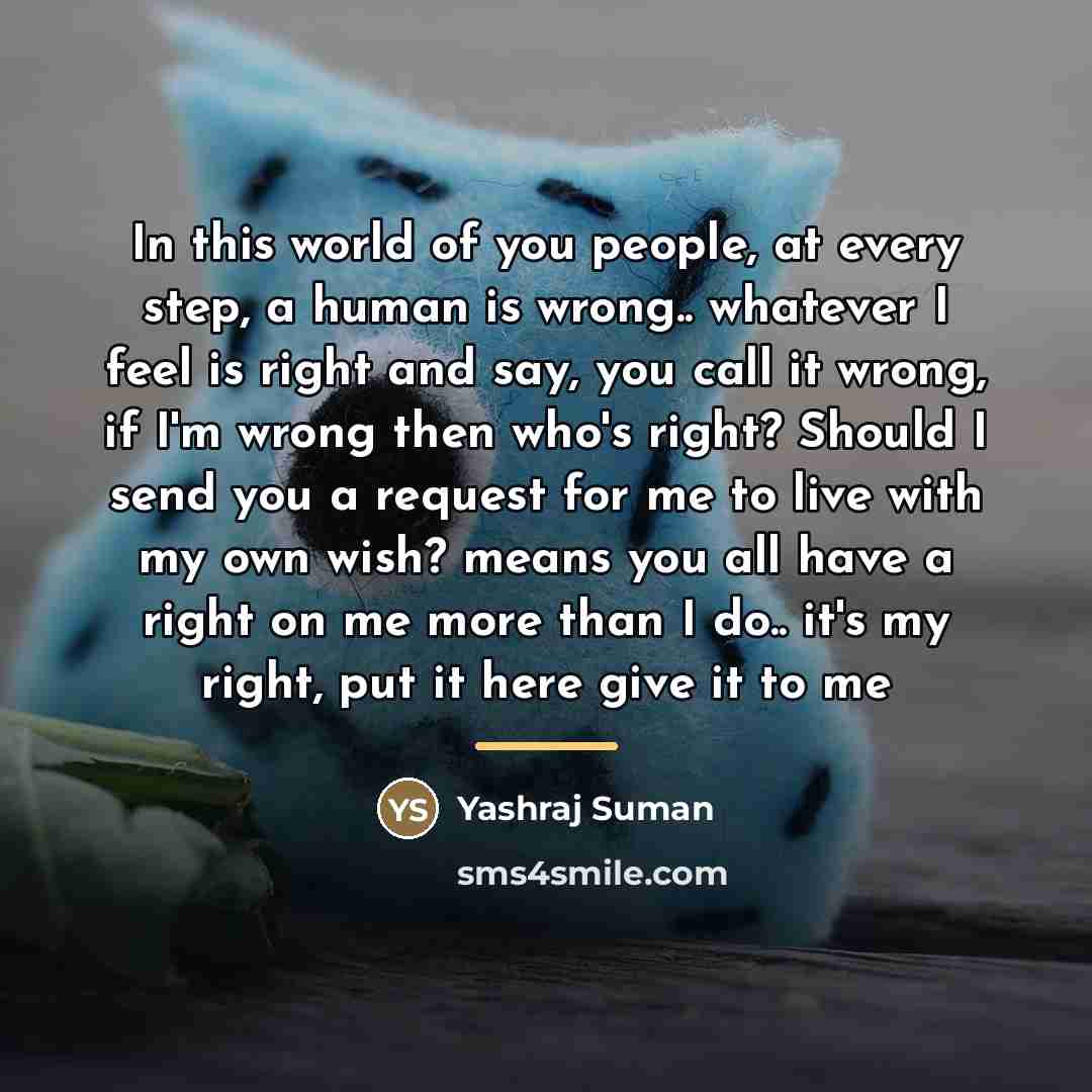 “In this world of you people, at every step, a…” quote by Yashraj Suman