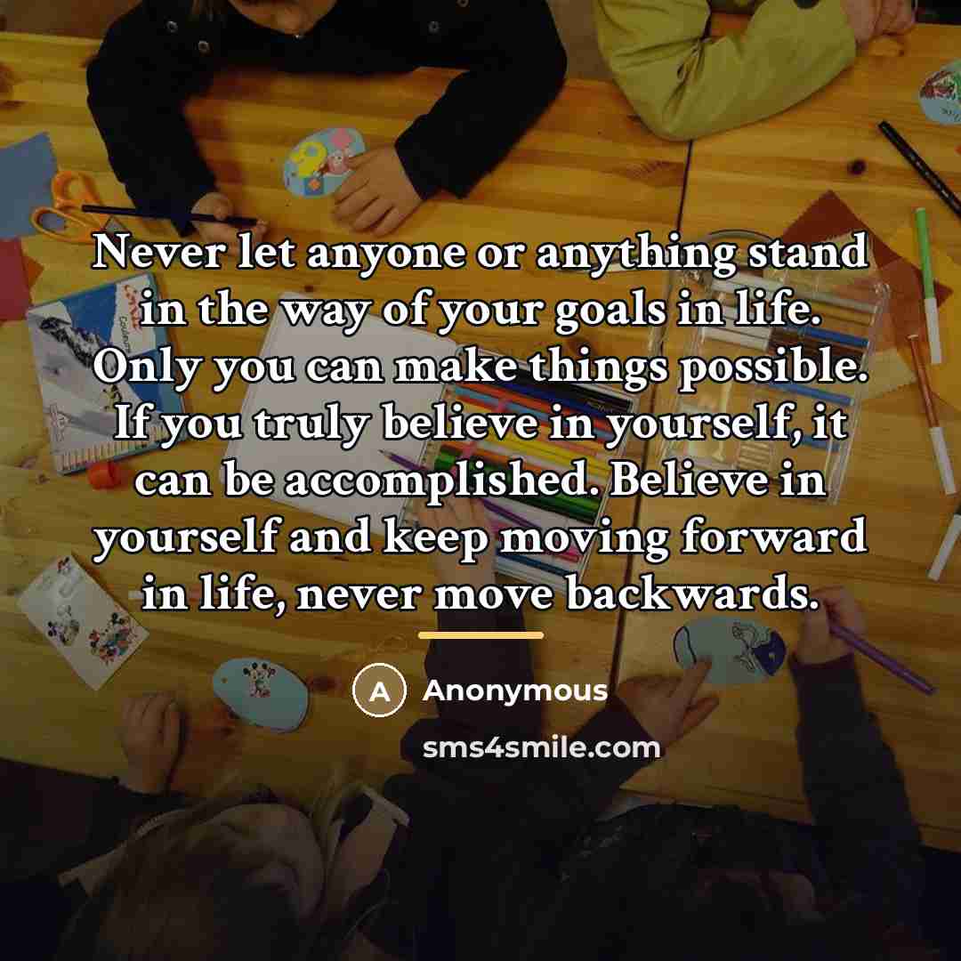 “Never let anyone or anything stand in the way of…” quote by Anonymous