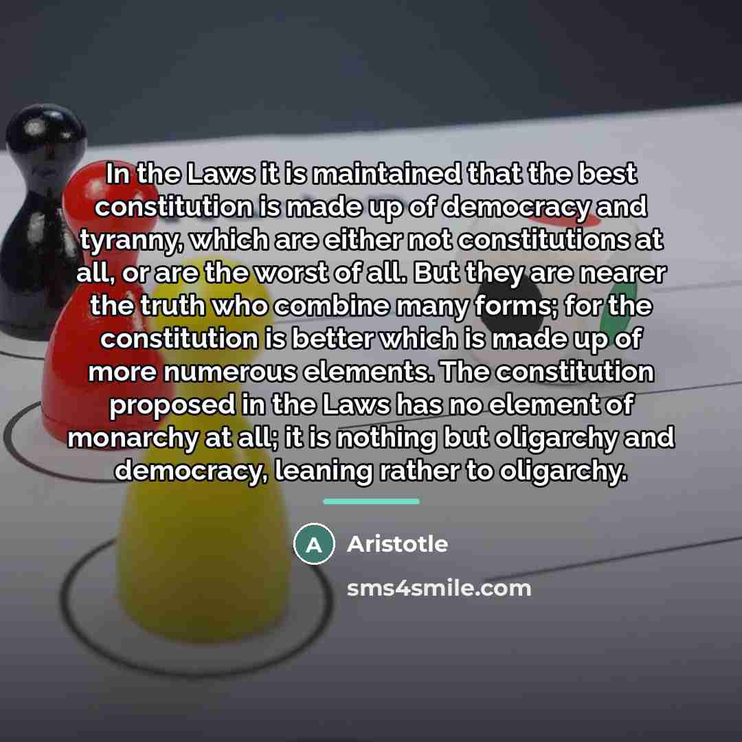 “In the Laws it is maintained that the best constitution…” quote by Aristotle