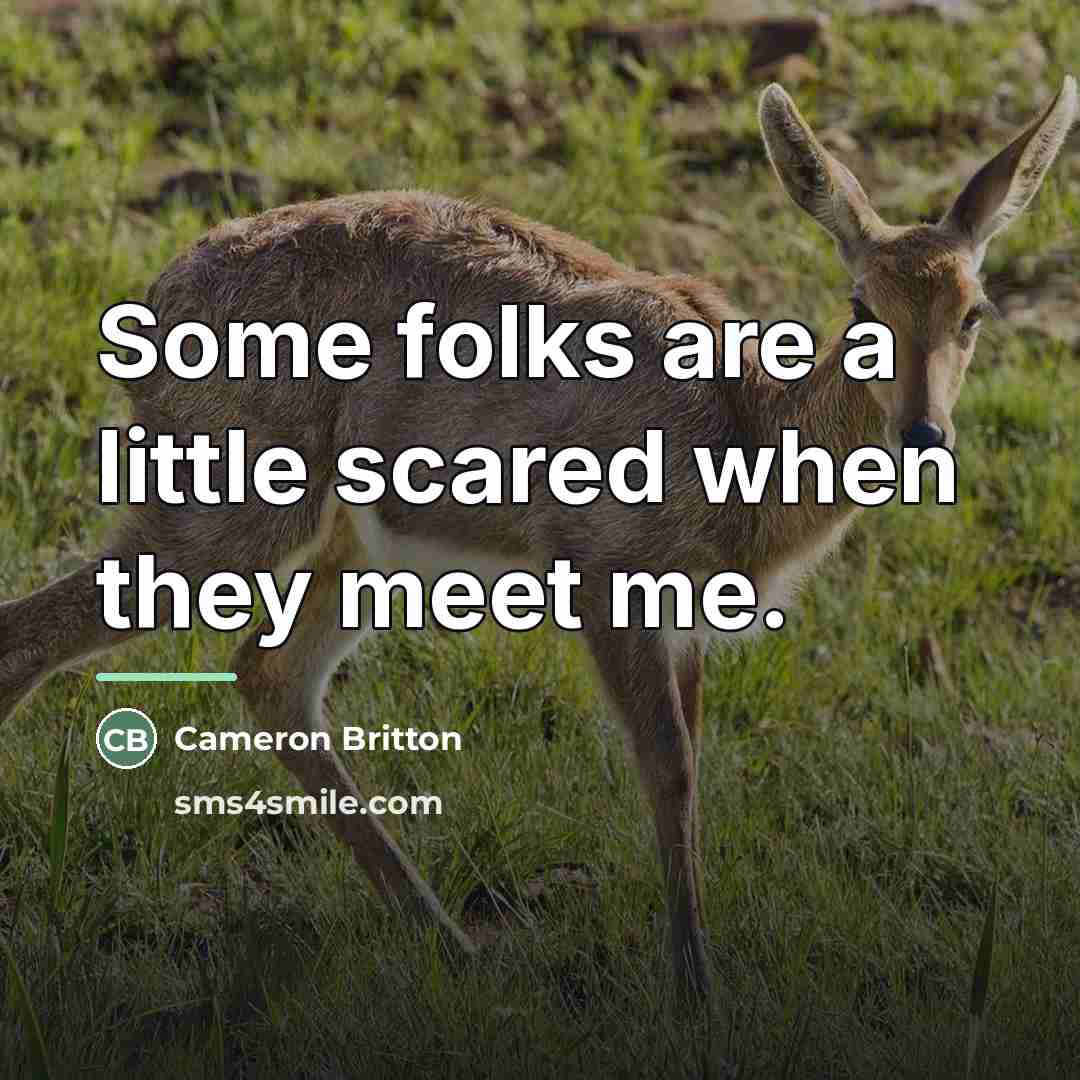 “Some folks are a little scared when they meet me.…” quote by Cameron Britton